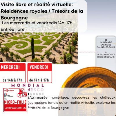 Musée numérique – Visite libre et réalité virtuelle : Résidences royales / Trésors de la Bourgogne