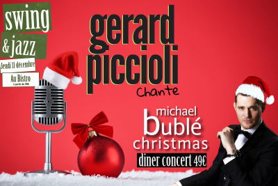 Dîner Concert au Bistro – Gérard Piccioli chante Noël