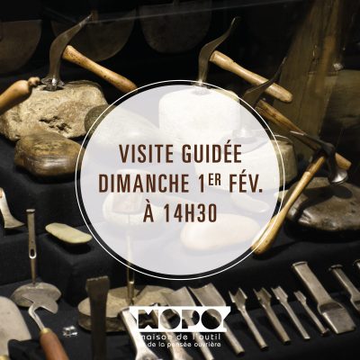 Visite guidée de la Maison de l’Outil