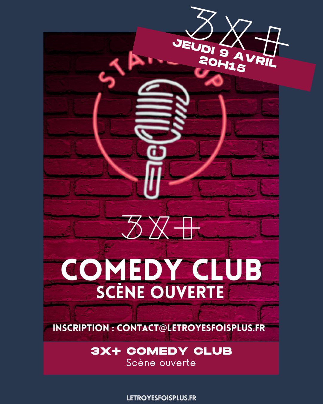 3X+ Comedy Club // Scène ouverte