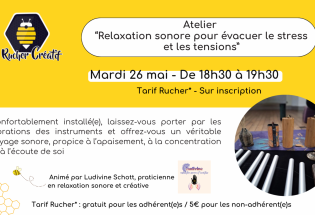 Atelier “Relaxation sonore pour évacuer le stress et les tensions”