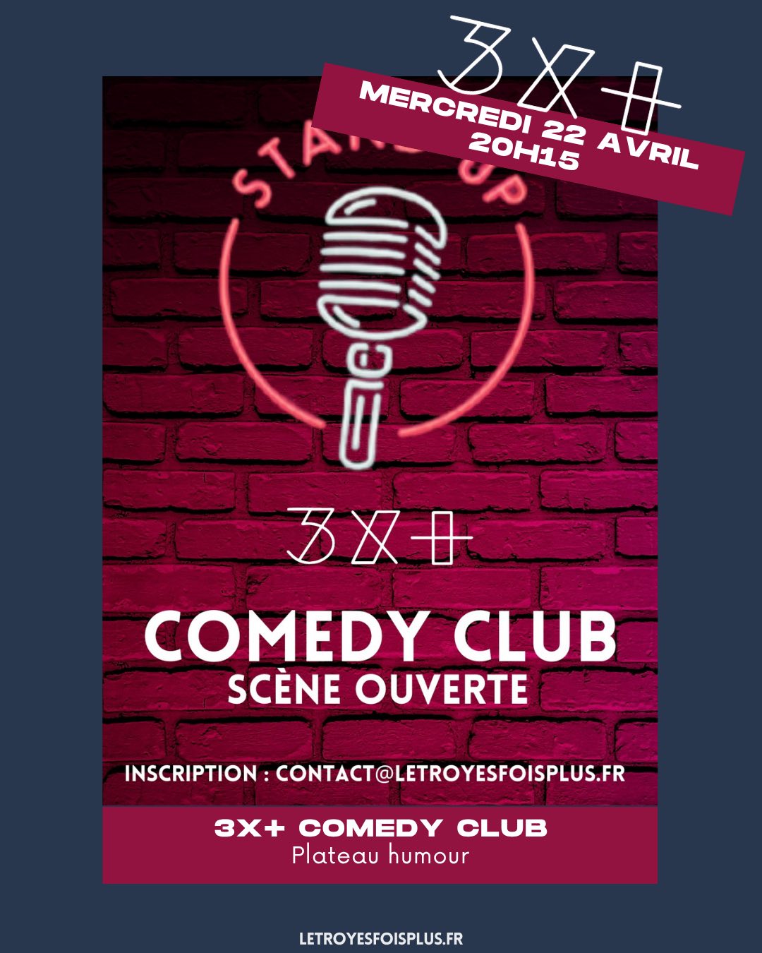 3X+ Comedy Club // Scène ouverte