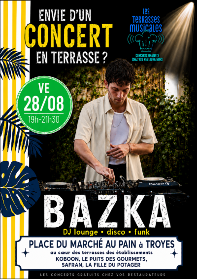 Concert du DJ BAZKA