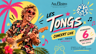 Get Ready to Rock – Les Tongs au Bistro