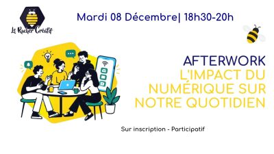 Afterwork : l’impact du numérique sur notre quotidien